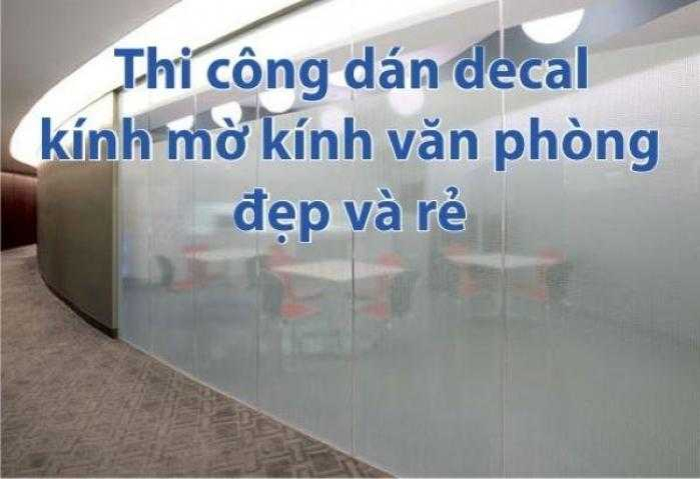 Dán decal kính mờ văn phòng Quận 6 9